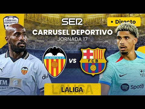 ? VALENCIA CF vs FC BARCELONA | EN DIRECTO #LaLiga 23/24 - Jornada 17