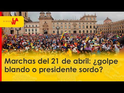 Marchas del 21 de abril: ¿golpe blando o presidente sordo?