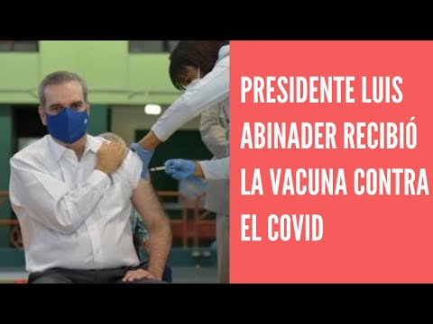 Presidente Abinader recibe primera dosis de vacuna contra COVID-19