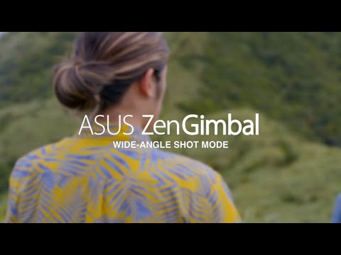 ZenGimbal: Wide-Angle Shot Mode Tutorial Video | ASUS