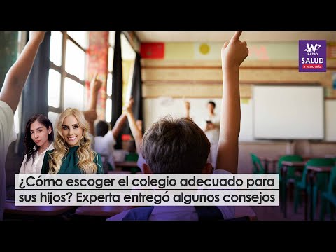 ¿Cómo escoger el colegio adecuado para sus hijos? Experta entregó algunos consejos