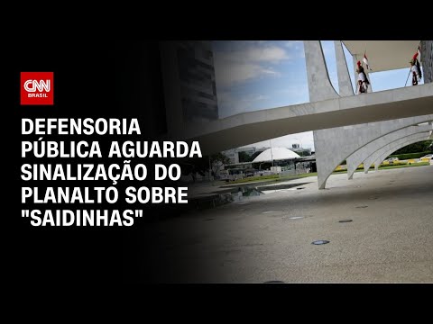 ​Análise: Defensoria Pública aguarda sinalização do Planalto | CNN ARENA