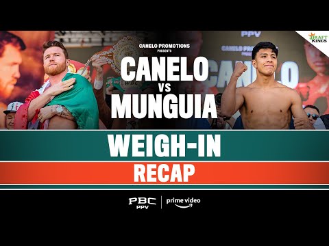 Canelo vs. Munguia weigh-in recap | #canelomunguia