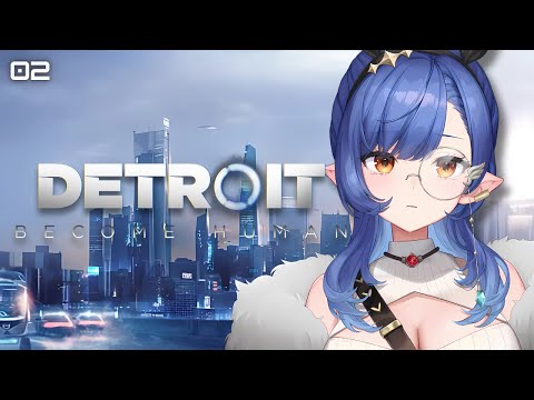 #2〖Detroit: Become Human〗 完全初見 ⁝ 世界中で大絶賛された超名作ゲームの続きやってみる〖ルナ・ゴールドレイン/Varium〗