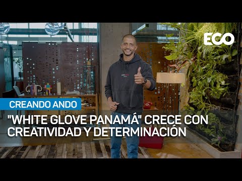 White Glove Panamá crece con creatividad y determinación | #CreandoAndo