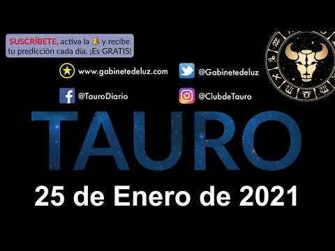 Horóscopo Diario - Tauro - 25 de Enero de 2021.