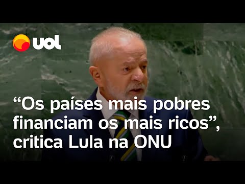 Lula critica países ricos na ONU: 'Os mais pobres financiam os mais ricos; é uma anomalia'