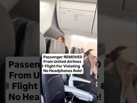 Woman KICKED OFF Flight Over United Airlines Headphones Policy!