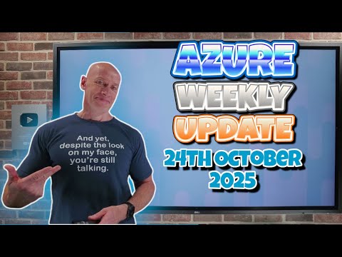 Azure Update - 24th October 2025
