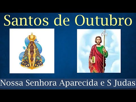 São Judas Tardeu e Nossa Senhora Aparecida regem outubro   Mes de muitas milagres e agradecimentos