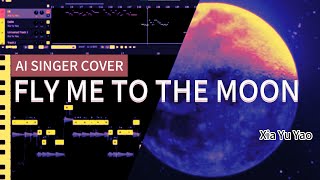 【經典金曲系列】Fly Me to the Moon feat. 夏語遙【SynthV AI 翻唱】