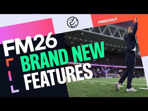 The HIDDEN Details You Might Have Missed In FM26's Latest Announcement