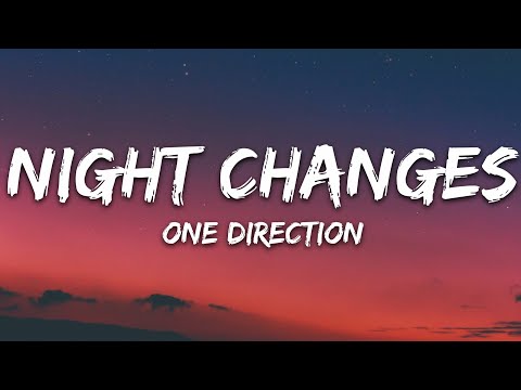 One Direction - Night Changes (Lyrics)
