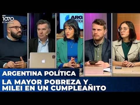 LA MAYOR POBREZA y MILEI en un CUMPLEAÑITO | Argentina Política con Carla, Jon y el Profe