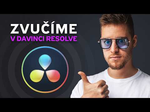 Jak na DOKONALÝ zvuk, hudbu i hlas | DaVinci Resolve 20 | CZ Tutorial