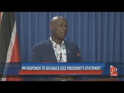 PM Responds To Guyana's Vice President's Statement
