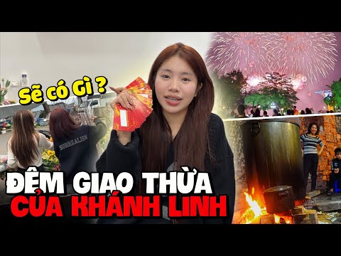 Ngày Cuối Của Năm Và Khoảng Khắc Giao Thừa Bên Gia Đình Của Khánh Linh Sẽ Như Thế Nào ?
