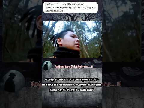 Penemuan mayat di vlog seorang youtuber #shortvideo #horror #viral #scary #creepy #faktadunia