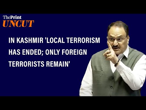 In Kashmir 'local terrorism has ended; only foreign terrorists remain,' JP Nadda in Rajya Sabha