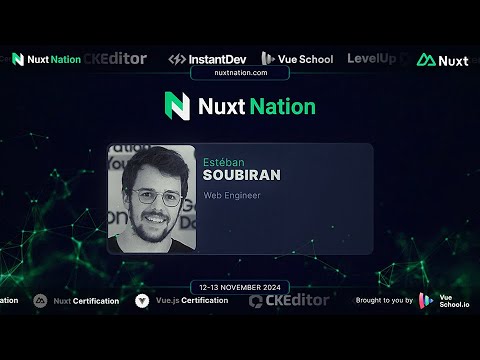 Nuxt Nation 2024: Estéban Soubiran - You've dreamed it? Create full-stack apps with Nuxt!