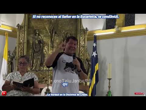 Si no reconoces al Señor en la Eucaristía, te cond3n45. Padre Luis Toro.