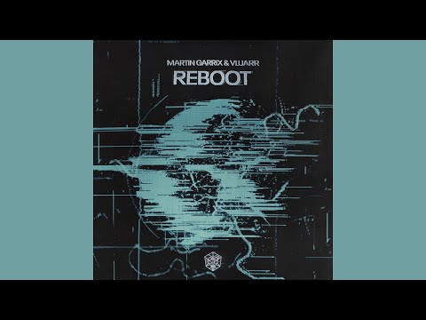 Martin Garrix, Vluarr - Reboot (Extended Mix)