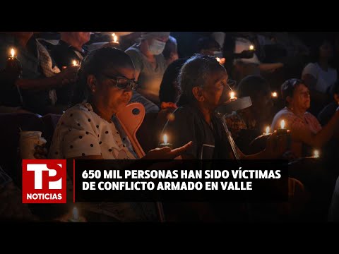 650 mil personas han sido víctimas del conflicto armado en el Valle |10.04.2024| TPNoticias