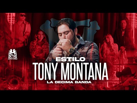 La Décima Banda - Estilo Tony Montana [Official Video]