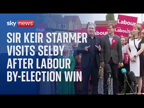 Sir Keir Starmer visits Selby after Labour's victory in triple by-election
