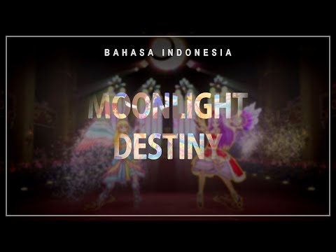 【Indo ver.】 Moonlight Destiny - Lyrics (short)