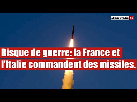 Guerre : La France et l’Italie commandent des centaines de missiles.