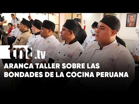 ¿Qué ofrece la cocina peruana? INATEC inicia taller en Hotelería y Turismo