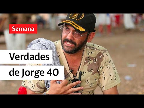 Exjefe paramilitar Jorge 40 “cantará” sus verdades en audiencia pública | Semana Noticias