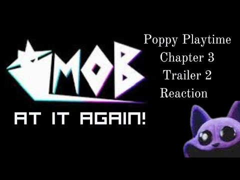 Poppy Playtime Chapter 3 - Trailer 2 REACTION