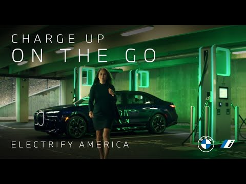 Charge Up On The Go | Electrify America | BMW USA