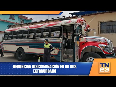 Denuncian discriminación en un bus extraurbano