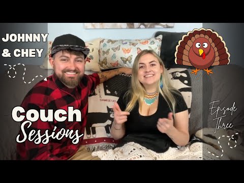 Johnny & Chey: Couch Sessions | It's Giving Thanksgiving