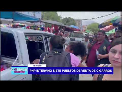 Trujillo: PNP intervino siete puestos de venta de cigarros