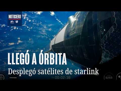 SpaceX logra lanzar en órbita su cohete Starship y despliega satélites Starlink