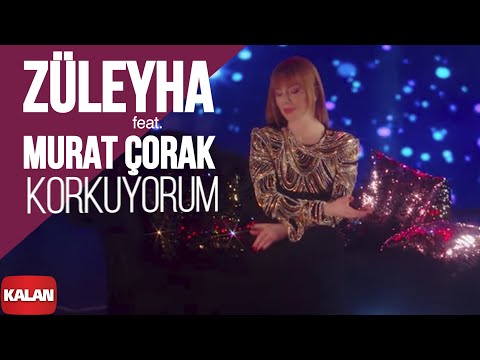 Züleyha feat. Murat Çorak - Korkuyorum I Official Video Music © 2022 Kalan Müzik