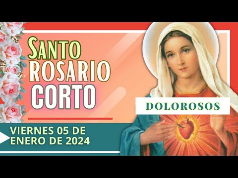 REZO DEL SANTO ROSARIO CORTO DE HOY – VIERNES - MISTERIOS DOLOROSOS