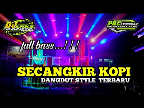 DJ SECANGKIR KOPI | JHONY ISKANDAR | DANGDUT STYLE TERBARU