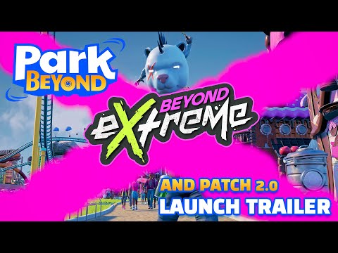 Park Beyond - Beyond eXtreme Launch Trailer