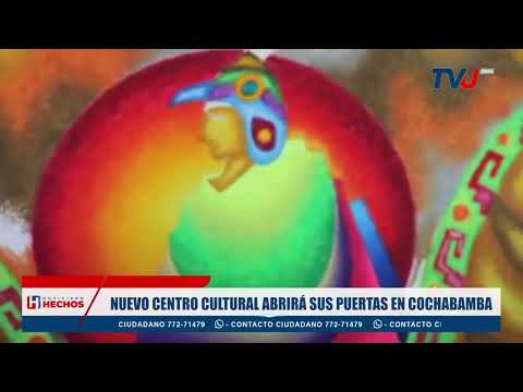 NUEVO CENTRO CULTURAL ABRIRÁ SUS PUERTAS EN COCHABAMBA