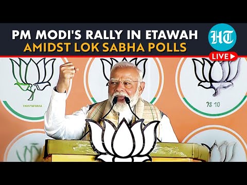 LIVE | Prime Minister Narendra Modi Addresses Election Rally In Uttar Pradesh's Etawah