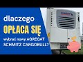 Dlaczego opaca si wybra agregat chodniczy SCHMITZ Cargobull?