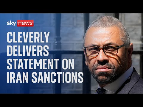 Watch live: James Cleverly delivers statement on Iran sanctions