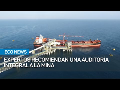 Expertos recomiendan una auditoría integral a la mina, no solo ambiental | #EcoNews