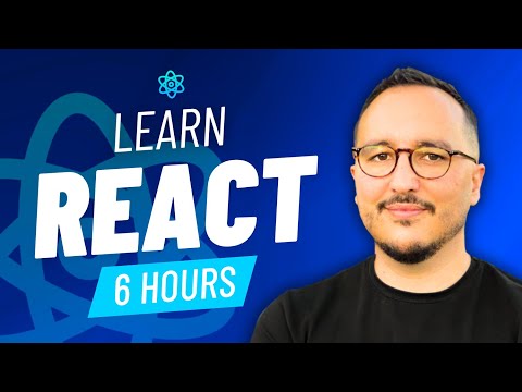 Learn React 2024 — Full course for beginners — 6 hours