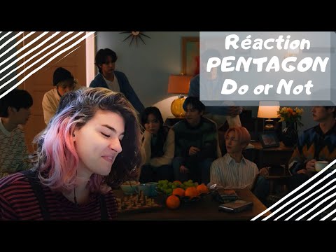Vidéo Réaction PENTAGON "Do or Not" FR